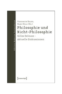 Abbildung von Balke / Rölli | Philosophie und Nicht-Philosophie | 1. Auflage | 2015 | beck-shop.de