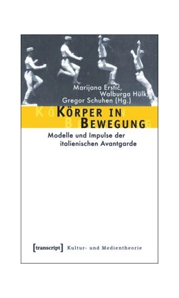 Abbildung von Erstic / Hülk | Körper in Bewegung | 1. Auflage | 2015 | beck-shop.de