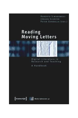 Abbildung von Simanowski / Schäfer | Reading Moving Letters | 1. Auflage | 2015 | beck-shop.de