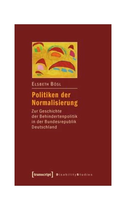 Abbildung von Bösl | Politiken der Normalisierung | 1. Auflage | 2015 | beck-shop.de