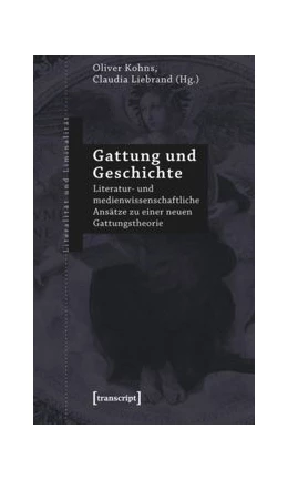 Abbildung von Kohns / Liebrand | Gattung und Geschichte | 1. Auflage | 2015 | beck-shop.de
