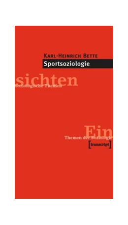 Abbildung von Bette | Sportsoziologie | 1. Auflage | 2015 | beck-shop.de