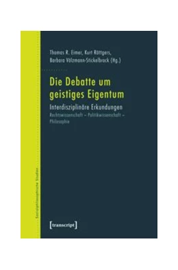 Abbildung von Eimer / Röttgers | Die Debatte um geistiges Eigentum | 1. Auflage | 2014 | beck-shop.de