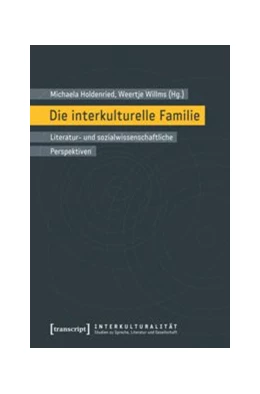 Abbildung von Holdenried / Willms | Die interkulturelle Familie | 1. Auflage | 2014 | beck-shop.de
