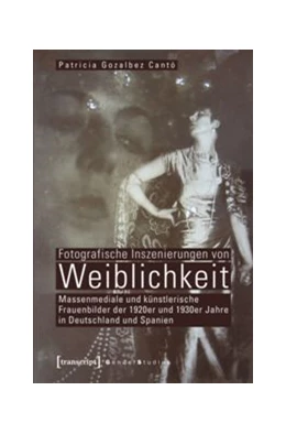 Abbildung von Gozalbez Cantó | Fotografische Inszenierungen von Weiblichkeit | 1. Auflage | 2014 | beck-shop.de