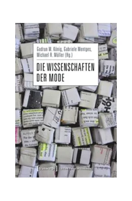 Abbildung von König / Mentges | Die Wissenschaften der Mode | 1. Auflage | 2015 | beck-shop.de