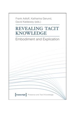 Abbildung von Adloff / Gerund | Revealing Tacit Knowledge | 1. Auflage | 2015 | beck-shop.de