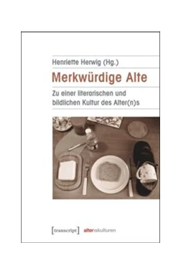 Abbildung von Herwig | Merkwürdige Alte | 1. Auflage | 2014 | beck-shop.de