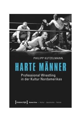 Abbildung von Kutzelmann | Harte Männer | 1. Auflage | 2014 | beck-shop.de