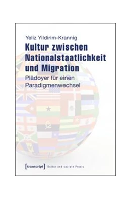 Abbildung von Yildirim-Krannig | Kultur zwischen Nationalstaatlichkeit und Migration | 1. Auflage | 2014 | beck-shop.de