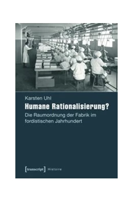 Abbildung von Uhl | Humane Rationalisierung? | 1. Auflage | 2014 | beck-shop.de