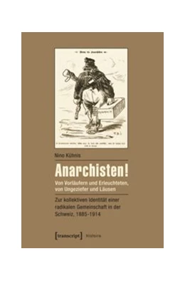 Abbildung von Kühnis | Anarchisten! | 1. Auflage | 2015 | beck-shop.de