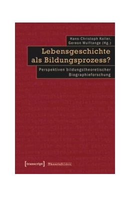 Abbildung von Koller / Wulftange | Lebensgeschichte als Bildungsprozess? | 1. Auflage | 2014 | beck-shop.de