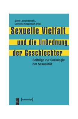 Abbildung von Lewandowski / Koppetsch | Sexuelle Vielfalt und die UnOrdnung der Geschlechter | 1. Auflage | 2015 | beck-shop.de