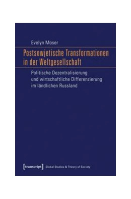 Abbildung von Moser | Postsowjetische Transformationen in der Weltgesellschaft | 1. Auflage | 2015 | beck-shop.de