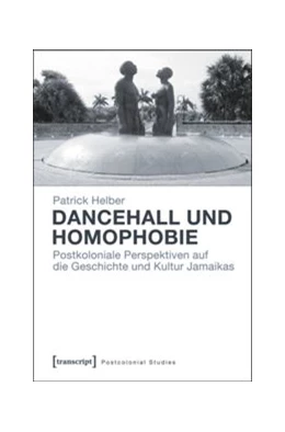 Abbildung von Helber | Dancehall und Homophobie | 1. Auflage | 2015 | beck-shop.de