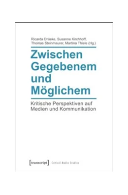 Abbildung von Drüeke / Kirchhoff | Zwischen Gegebenem und Möglichem | 1. Auflage | 2015 | beck-shop.de