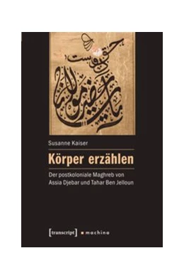 Abbildung von Kaiser | Körper erzählen | 1. Auflage | 2015 | beck-shop.de