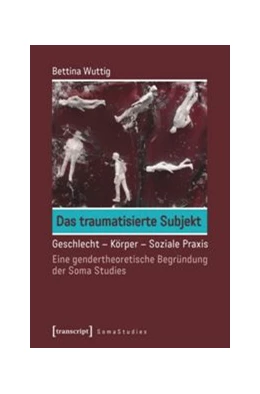 Abbildung von Wuttig | Das traumatisierte Subjekt | 1. Auflage | 2016 | beck-shop.de