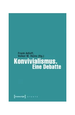 Abbildung von Adloff / Heins | Konvivialismus. Eine Debatte | 1. Auflage | 2015 | beck-shop.de