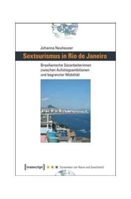 Abbildung von Neuhauser | Sextourismus in Rio de Janeiro | 1. Auflage | 2015 | beck-shop.de