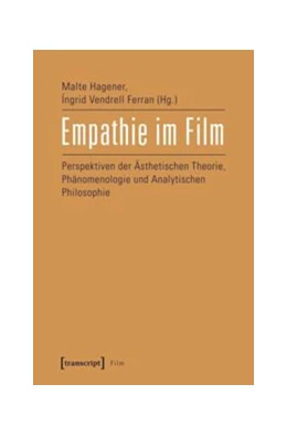 Abbildung von Hagener / Vendrell Ferran | Empathie im Film | 1. Auflage | 2017 | beck-shop.de