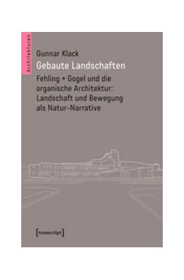 Abbildung von Klack | Gebaute Landschaften | 1. Auflage | 2015 | beck-shop.de