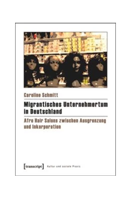 Abbildung von Schmitt | Migrantisches Unternehmertum in Deutschland | 1. Auflage | 2015 | beck-shop.de