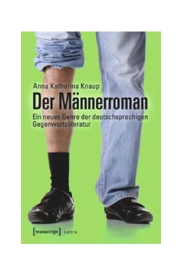 Abbildung von Knaup | Der Männerroman | 1. Auflage | 2015 | beck-shop.de