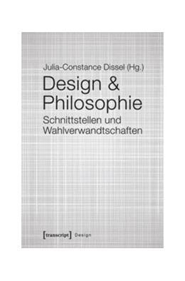Abbildung von Dissel | Design & Philosophie | 1. Auflage | 2016 | beck-shop.de