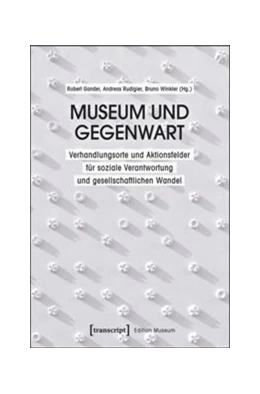 Abbildung von Gander / Rudigier | Museum und Gegenwart | 1. Auflage | 2015 | beck-shop.de