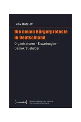 Abbildung von Butzlaff | Die neuen Bürgerproteste in Deutschland | 1. Auflage | 2015 | beck-shop.de