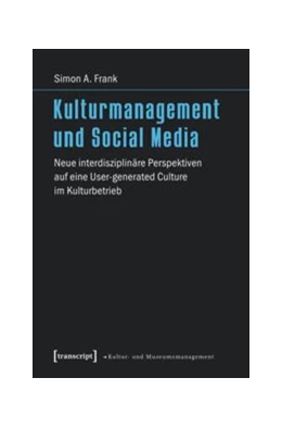Abbildung von Frank | Kulturmanagement und Social Media | 1. Auflage | 2015 | beck-shop.de