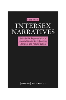 Abbildung von Amato (verst.) | Intersex Narratives | 1. Auflage | 2016 | beck-shop.de