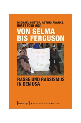 Abbildung von Butter / Franke | Von Selma bis Ferguson - Rasse und Rassismus in den USA | 1. Auflage | 2016 | beck-shop.de