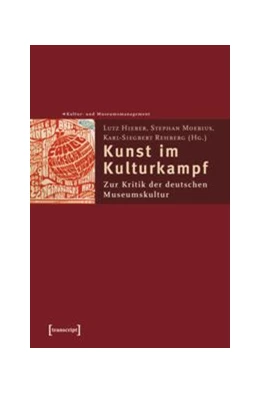 Abbildung von Hieber / Moebius | Kunst im Kulturkampf | 1. Auflage | 2015 | beck-shop.de