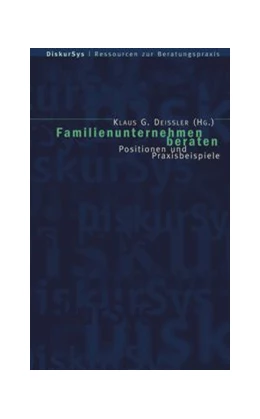 Abbildung von Deissler | Familienunternehmen beraten | 1. Auflage | 2015 | beck-shop.de