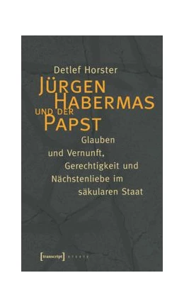 Abbildung von Horster | Jürgen Habermas und der Papst | 1. Auflage | 2015 | beck-shop.de