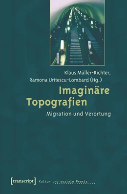 Abbildung von Müller-Richter / Uritescu-Lombard | Imaginäre Topografien | 1. Auflage | 2015 | beck-shop.de