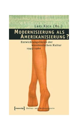 Abbildung von Koch | Modernisierung als Amerikanisierung? | 1. Auflage | 2015 | beck-shop.de