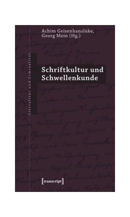 Abbildung von Geisenhanslüke / Mein | Schriftkultur und Schwellenkunde | 1. Auflage | 2015 | beck-shop.de