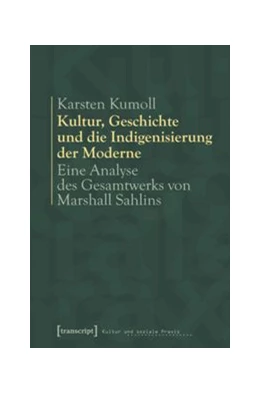 Abbildung von Kumoll | Kultur, Geschichte und die Indigenisierung der Moderne | 1. Auflage | 2015 | beck-shop.de
