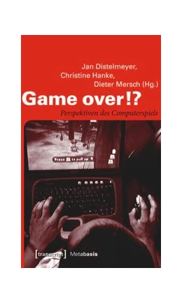 Abbildung von Distelmeyer / Hanke | Game over!? | 1. Auflage | 2015 | beck-shop.de
