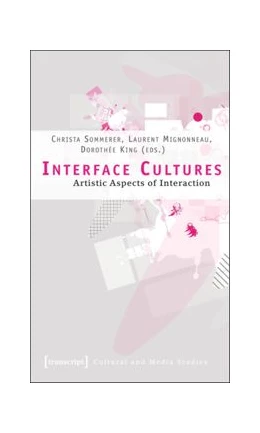 Abbildung von Sommerer / Mignonneau | Interface Cultures | 1. Auflage | 2015 | beck-shop.de