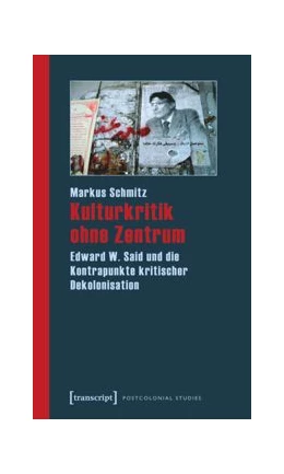 Abbildung von Schmitz | Kulturkritik ohne Zentrum | 1. Auflage | 2015 | beck-shop.de