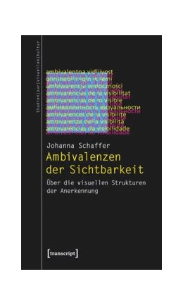Abbildung von Schaffer | Ambivalenzen der Sichtbarkeit | 1. Auflage | 2015 | beck-shop.de
