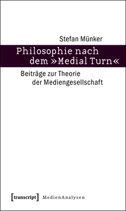 Abbildung von Münker | Philosophie nach dem »Medial Turn« | 1. Auflage | 2015 | beck-shop.de