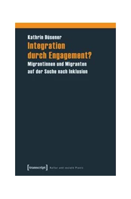 Abbildung von Düsener (verst.) | Integration durch Engagement? | 1. Auflage | 2015 | beck-shop.de