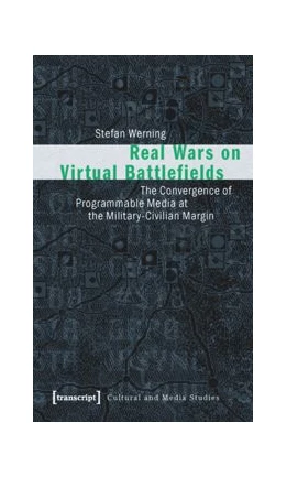 Abbildung von Werning | Real Wars on Virtual Battlefields | 1. Auflage | 2015 | beck-shop.de