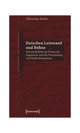 Abbildung von Steltz | Zwischen Leinwand und Bühne | 1. Auflage | 2015 | beck-shop.de